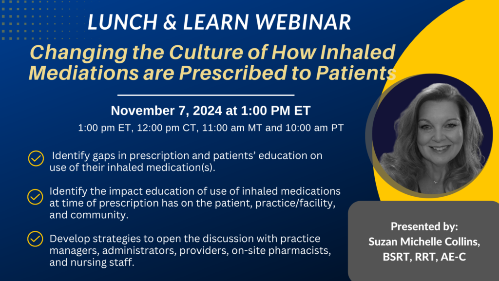 LUNCH AND LEARN WITH AAE: CHANGING THE CULTURE OF HOW INHALED MEDIATIONS ARE PRESCRIBED TO PATIENTS